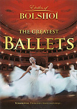 Bolshoi Ballet - Greatest Ballets