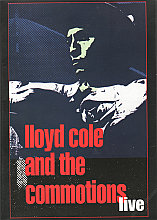 Lloyd Cole And The Commotions - Live At The Marquee