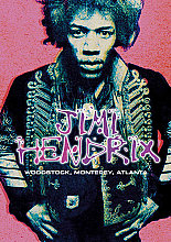 Jimi Hendrix - Woodstock, Monterey, Atlanta