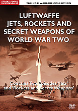 Luftwaffe Rockets, Jets And Secret Weapons Of The Second World War