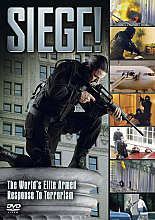 Siege - The World's Elite Armed Response To Terrorism