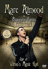 Marc Almond - In Bluegate Fields - Live At Wilton's Music Hall (DVD And CD)