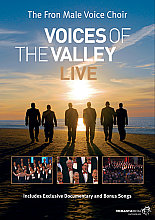 Voices Of The Valley Live - The Fron Male Voice Choir