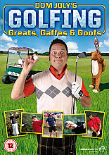 Dom Joly's Golfing Greats, Gaffes And Goofs