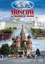 Capital Cities Of The World - Moscow - A Tourist's Guide