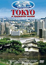 Capital Cities Of The World - Tokyo - A Tourist's Guide