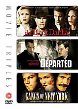 Black Dahlia/The Departed/Gangs Of New York