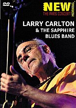 Larry Carlton And The Sapphire Blues Band - Paris Concert