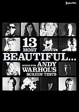 Thirteen Most Beautiful... Songs for Andy Warhol's Screen Tests