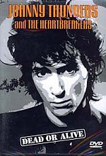 Johnny Thunders - Dead Or Alive