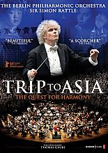 Berlin Philharmonic Orchestra - Trip To Asia - The Quest For Harmony