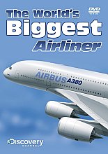 World's Biggest Airliner - Airbus A380, The