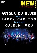 Larry Carlton, Robben Ford And Autour Du Blues - Paris Concert (Various Artists)