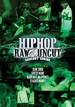 Hip Hop Raw And Uncut - Live In Concert