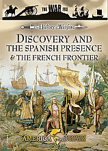 History Of Warfare - Discovery And The Spanish Presence And The French Frontier