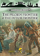 History Of Warfare - The Pilgrim Frontier And The Dutch Frontier