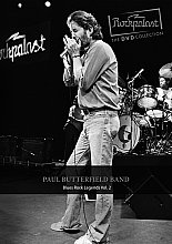 Paul Butterfield Band - Rockpalast - Blues Rock Legends Vol.2