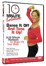 10 Minute Solution - Dance It Off And Tone It Up