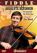 Fiddle For The Absolute Beginner