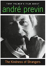 Kindness Of Strangers - Tony Palmer's Film About Andre Previn, The (Various Artists)