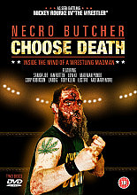 Necro Butcher - Choose Death Vol.1 - Inside The Mind Of A Wrestling Madman