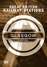 Great British Railway Stations - Glasgow Central