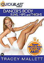 Tracey Mallett - Quickblast Method - Dancer's Body Buns, Hips and Thighs